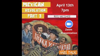 Reg McGhee - The Mexican Revolution Part III