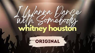I WANNA DANCE WITH SOMEBODY - Live Instrumental (Original Key)