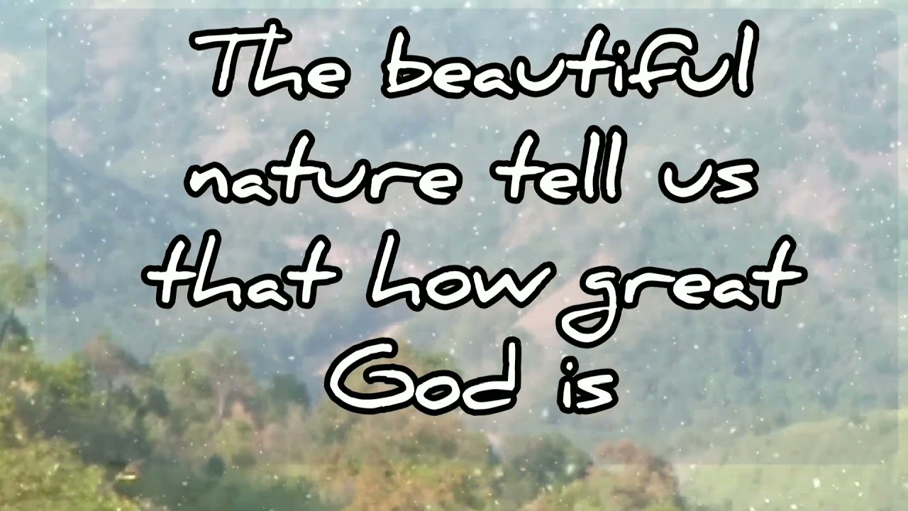 Nature show us the Love of Godwith greatest voice of Ram suchiang gospel song kham jan Ah Blei