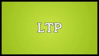 LTP Meaning