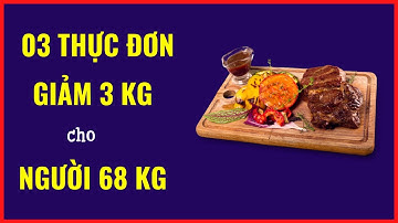 Cách Xây Dựng Thực Đơn Giảm Cân Khoa Học Cho Người 68 Kg | Dược Sĩ Đinh Hương