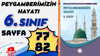 6. Sınıf Peygamberimizin Hayatı Ders Kitabı Sayfa 77 78 79 80 81 82 - Meb Yayinlari