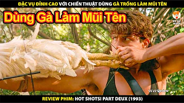 Đặc Vụ Đỉnh Cao Với Chiến Thuật Dùng Gà Trống Làm Mũi Tên | Review Phim Hot Shots! Part Deux 1993