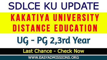 Kakatiya University Distance Education - Open Degree UG, PG 2,3rd Year Admission Fees Extended,SDLCE