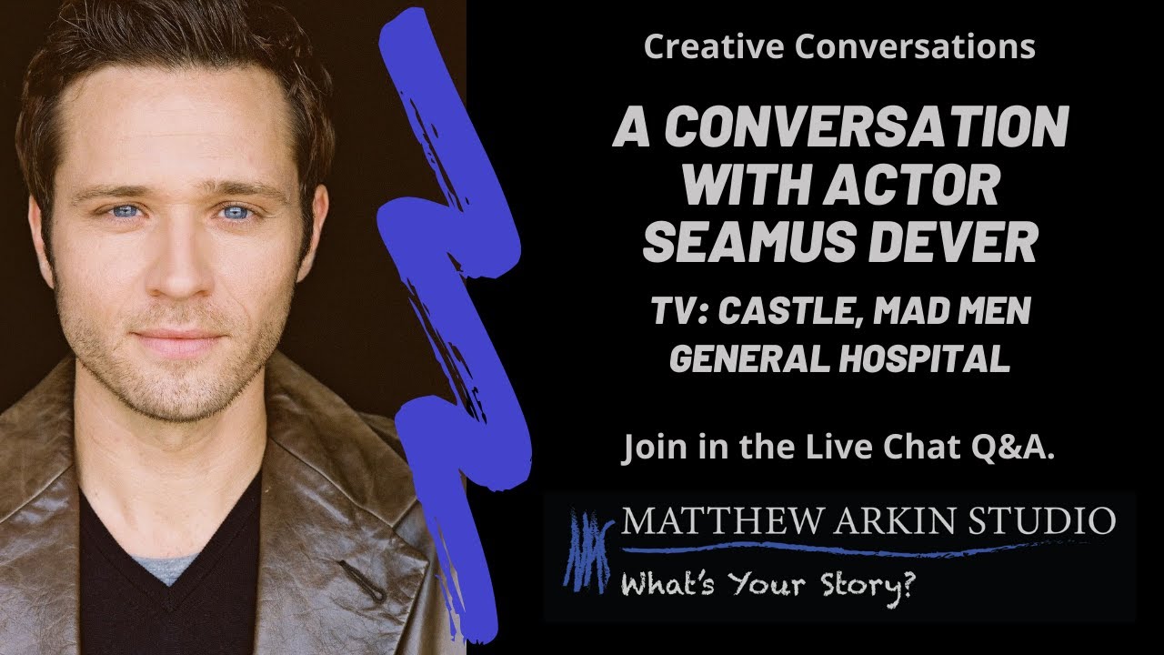 Creative Conversations Actor Seamus Dever YouTube