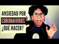 Coronavirus y ansiedad - ¿El coronavirus te genera ansiedad?
