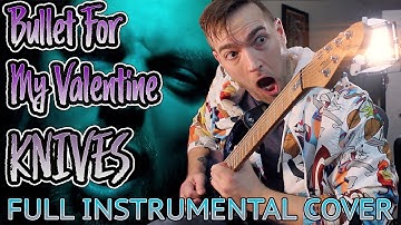 Bullet For My Valentine | Knives (Full Guitar/Bass/Instrumental Cover) + TABS