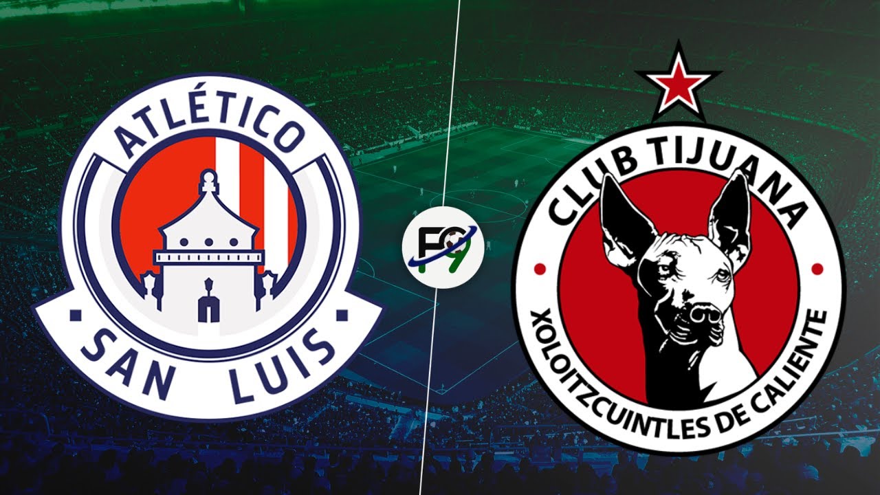SAN LUIS vs TIJUANA EN VIVO - LIGA MX EN DIRECTO 🔴🔥 - YouTube