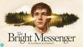 The Bright Messenger - Chapter 7 |🎧 Audiobook with Scrolling Text 📖| Ion Books