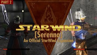 Dissent From The Sewers... | StarWind: Serenno - Official Starwind Expansion | Walkthrough [Part 2]