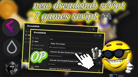 new dreadzhub script  7 games script! | go to pin comment to try the script enjoy