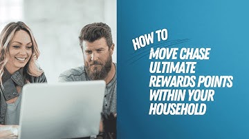 How to move Chase Ultimate Rewards points within your household