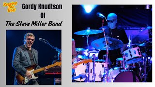 Keeping The Beat Gordy Knudtson Of The Steve Miller Band