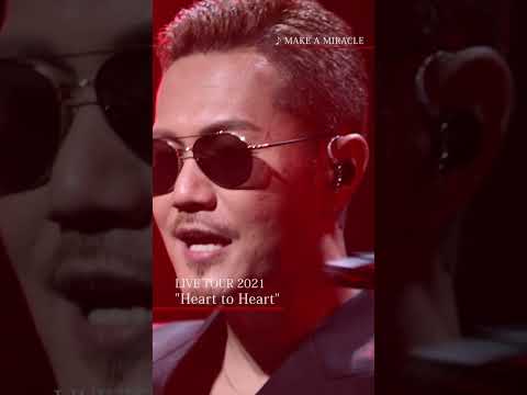 EXILE ATSUSHI LIVE TOUR 2021 "Heart to Heart”_MAKE A MIRACLE #Shorts