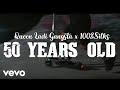 Queen ladi gangsta 100silks  50 years old music