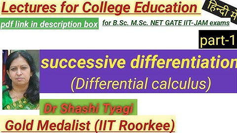 50 | SUCCESSIVE DIFFERENTIATION part-1 by Dr ShashiTyagi ( in Hindi)