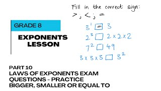 Exponents Bigger, Smaller, Equal EXAM Questions Practice: Grade 8 - Easy Method/Tutorial, Part 10