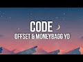 Offset & MoneyBagg Yo - Code (Lyrics)
