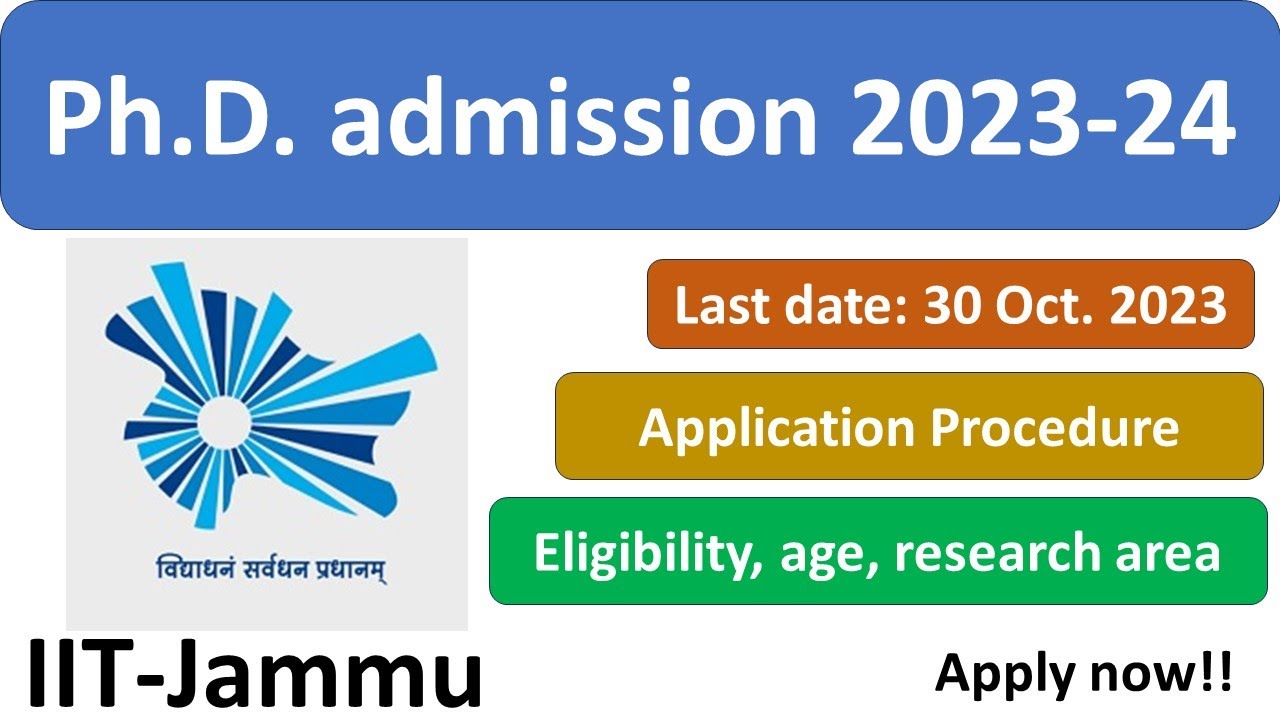 IIT Jammu PHD Admissions 2024 II IITs Admissions II Full Details II iit-jammu-phd-admissions-2024-ii-iits-admissions-ii-full-details-ii