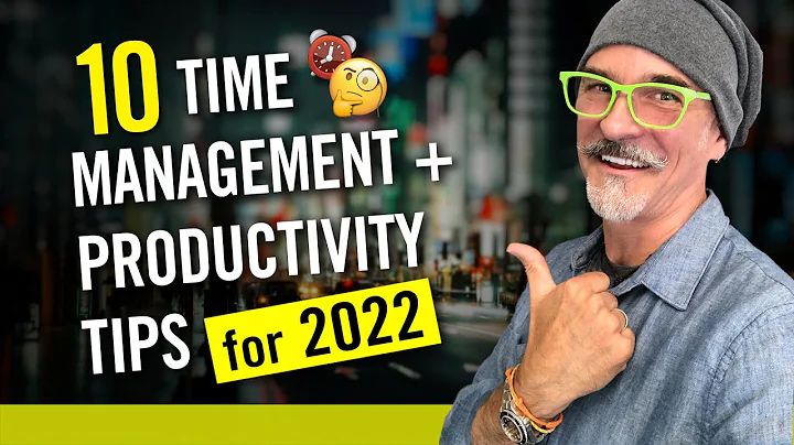 10 Time Management and Productivity Tips for 2022 ...