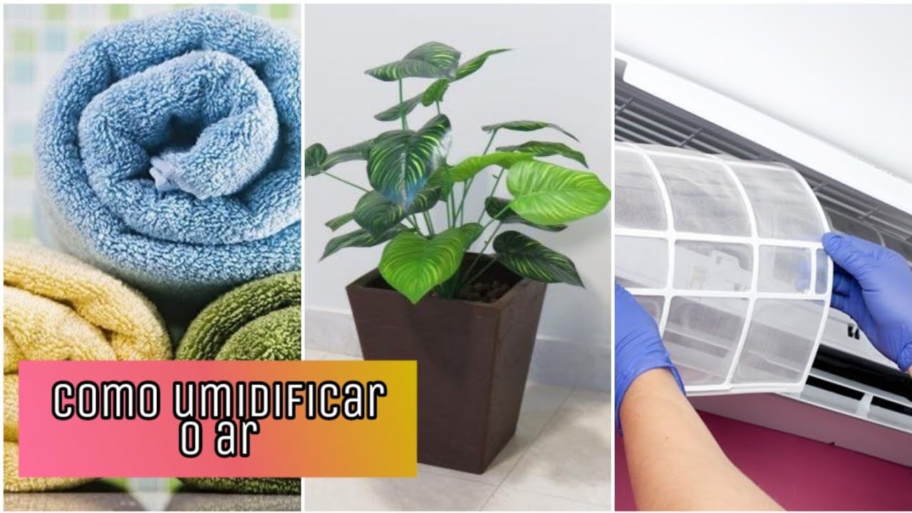 Como umidificar o ar dos ambientes - YouTube