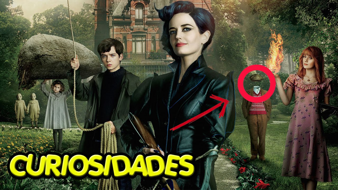 6 CURIOSIDADES QUE VOCÊ NÃO SABIA SOBRE O LAR DAS CRIANÇAS PECULIARES (Miss Peregrine's)