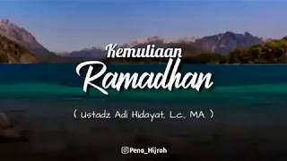 Download lagu Inilah kemuliaan Ramadhan (ustd. Adi Hidayat)