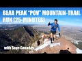 A POV Mountain-Trail Run up Bear Peak in Boulder, Colorado! (for Treadmills etc) with Sage Canaday