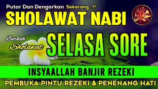 LIVE PAGI INI !! SHOLAWAT PEMBUKA REZEKI & PENENANG HATI - SHOLAWAT AGAR DIMUDAHKAN SEGALANYA