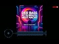 DJ ExTraxx - Der Bass ist zu Besuch heut Nacht ( World Of Music Remix )