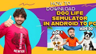 "How to Download & Play Dog Simulator on PC Like Techno Gamerz! #TechnoGamerz #download #Tech" screenshot 5