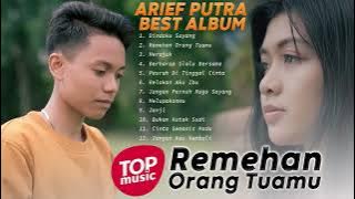 ARIEF PUTRA - DINDAKU SAYANG - REMEHAN ORANG TUAMU - BEST POP MELAYU FULL ALBUM