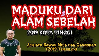 Jodoh Madu Ku Dari Alam Lain (2019 Kota Tinggi), Sesuatu Bawah Meja dan Sekolah (2019 Temerloh)