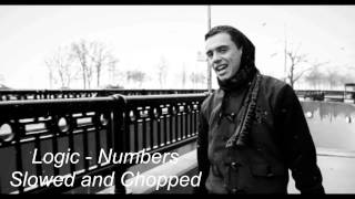 Logic - Numbers (SLOWED AND CHOPPED)