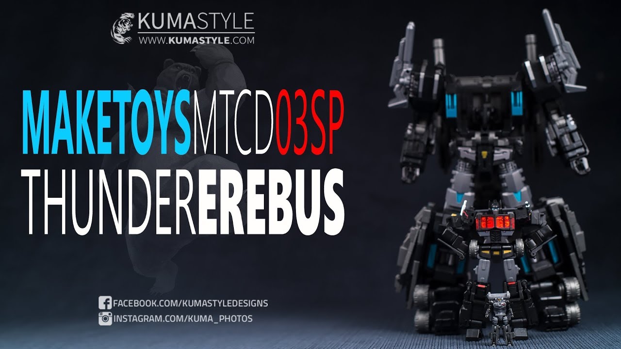 Toy Review: MakeToys MTCD-03SP Thunder Erebus - YouTube