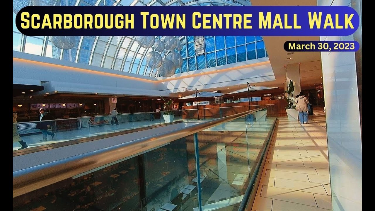 Scarborough Town Centre Mall Walk (March 30, 2023) YouTube