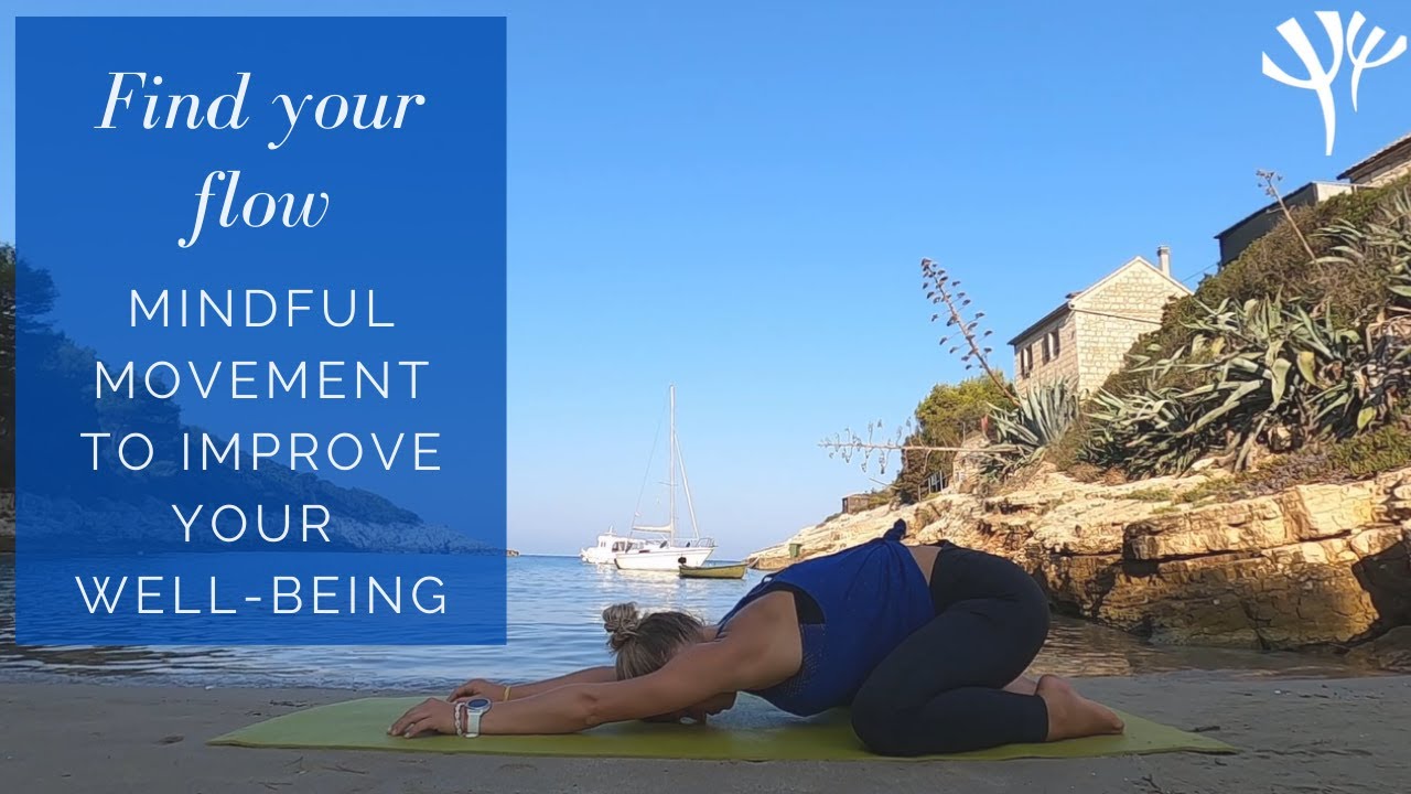 FIND YOUR FLOW: Mindful movement for stress relief and to improve overall well-being
