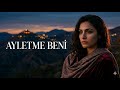 Ayletme Beni | Psychedelic Anatolian Rock