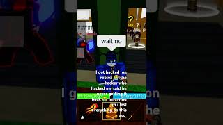 i got hacked 😭 im crying rn 😭