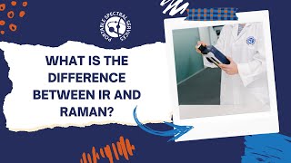 What is the difference between IR and Raman? | Answered by Spectral Experts