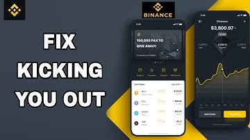 How To Fix And Solve Kicking You Out On Binance App | Final Solution