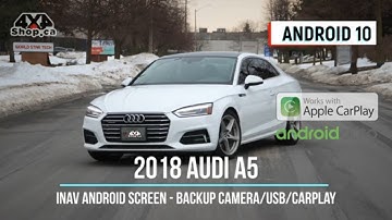 INAV Android 10 screen 2018 Audi A5 S5 Navigation backup camera Apple CarPlay Android Auto Bluetooth