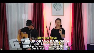 Video thumbnail of "Monicka Noya - Hidup Orang Basudara"