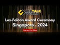 Lex - Falcon Award Ceremony | Singapore - 2024
