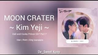 [1 HOUR] Kim Yeji (김예지) ~  Moon Crater (달 크레이터) Dali and Cocky Prince (달리와 감자탕) OST Part 7 Lyrics/가사