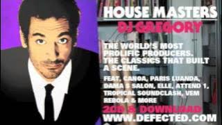 Defected presents House Masters DJ Gregory Mixtape