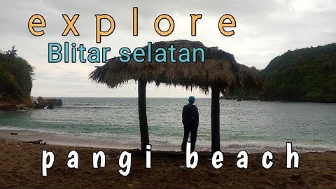 pantai pangi blitar selatan JawaTimur