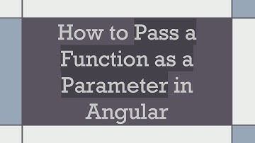 How to Pass a Function as a Parameter in Angular
