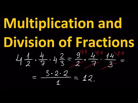 Multiplication and Division of Fractions (Math Tutorial. Arithmetic #14)