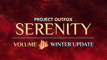 Project OutFox: Serenity Volume II Winter Update - Trailer
